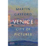 Venice: City of Pictures