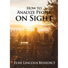 How to Analyze People on Sight: The Science of Human Analysis