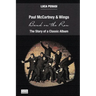 Paul McCartney & Wings: Band on the Run. The Story of a Classic Album