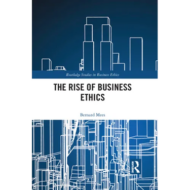 The Rise of Business Ethics