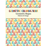 Geometric Coloring Book: Unique Geometric Shapes and Patterns Coloring Pages for Fun, Relaxation and Stress Relief yourself this geometric pattern boo