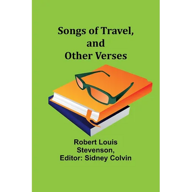 Songs of Travel, and Other Verses