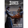 Zones: A Science Fiction Novel