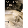 Asking for It