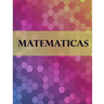Matematicas: Libreta Cuadriculada para tomar Notas y Estudiar Matematicas, cuadro pequeno, 8.5" x 11" 120 hojas, perfecto para regr
