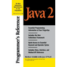 Java 2 Programmer's Reference