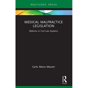 Medical Malpractice Legislation: Reforms in Civil Law Systems