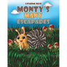 Monty's Many Escapades