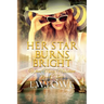 Her Star Burns Bright