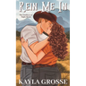 Rein Me In (The Cowboys of Night Hawk)