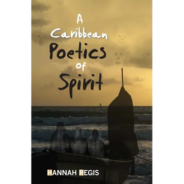 A Caribbean Poetics of Spirit