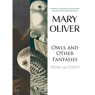 Owls and Other Fantasies: Poems and Essays