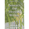 Beneath the Swaying Willow