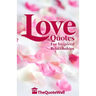 Love Quotes: For Inspired Relationships