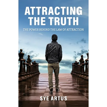 Attracting the Truth: The Power Behind the Law of Attraction