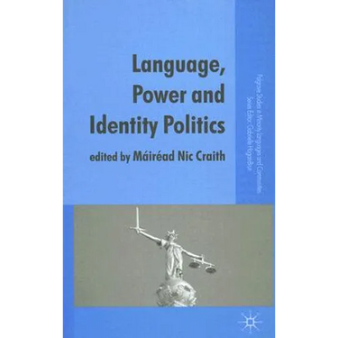 Language, Power and Identity Politics