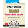 Kvs: Physical & Health Education (TGT) Teachers Exam Guide