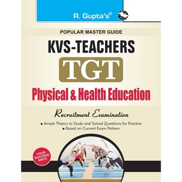 Kvs: Physical & Health Education (TGT) Teachers Exam Guide