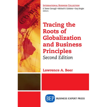 Tracing the Roots of Globalization and Business Principles, Second Edition