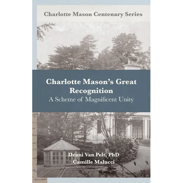 Charlotte Mason's Great Recognition: A Scheme of Magnificent Unity