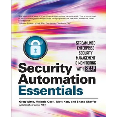 Security Automation Essentials: Streamlined Enterprise Security Management & Monitoring with Scap