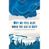 Why We Feel Blue When the Air Is Grey