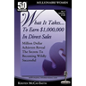 What It Takes... To Earn $1,000,000 In Direct Sales: Million Dollar Achievers Reveal the Secrets to Becoming Wildly Successful (Vol. 4)