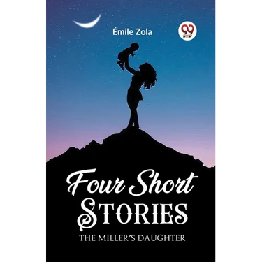 Four Short Stories THE MILLER'S DAUGHTER