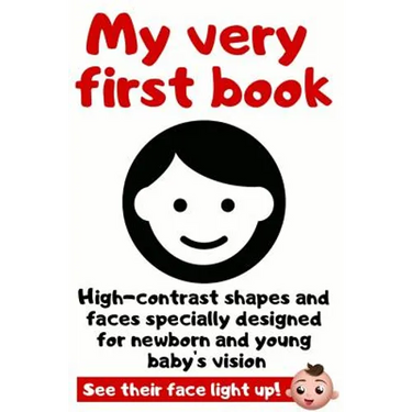 My Very First Book: High Contrast Picture Book Specially Designed For Newborn and Young Baby's Vision