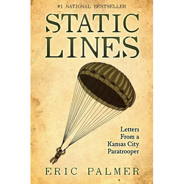 Static Lines: Letters From a Kansas City Paratrooper
