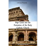 Pope Linus and the Formation of the Early Catholic Church