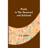 Perils in the Transvaal and Zululand