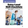Entry Level Skill Checklists for Physical Therapist Assistant Students
