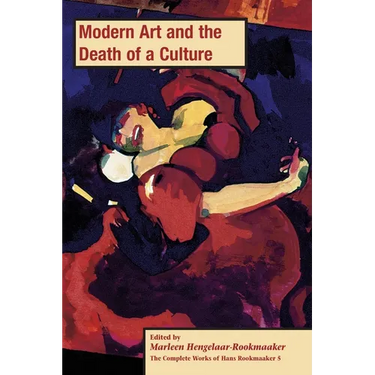 Modern Art and the Death of a Culture, PB (vol 5)