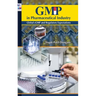 GMP in Pharmaceutical Industry: Global cGMP and Regulatory Expectations