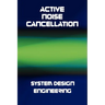 Active Noise Cancellation (ANC) System Design Engineering