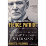 Fierce Patriot: The Tangled Lives of William Tecumseh Sherman