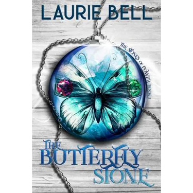 The Butterfly Stone: The Stones of Power, Book 1