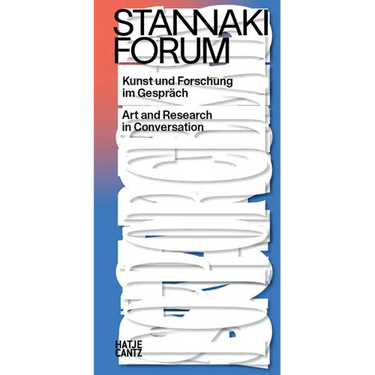Stannaki Forum: Art and Research in Conversation
