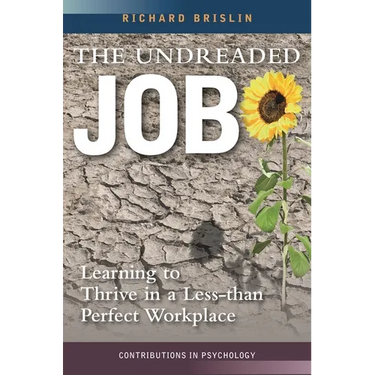 The Undreaded Job: Learning to Thrive in a Less-than-Perfect Workplace
