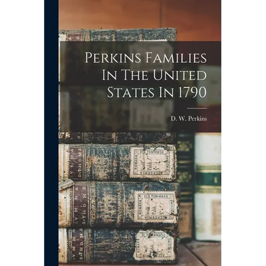 Perkins Families In The United States In 1790