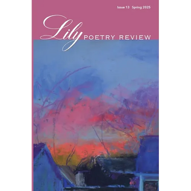 Lily Poetry Review Issue 13