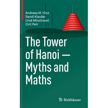 The Tower of Hanoi - Myths and Maths