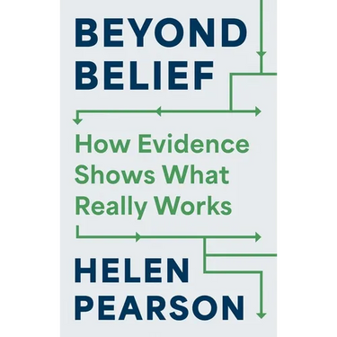 Beyond Belief: How Evidence Shows What Really Works