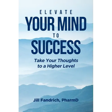 Elevate Your Mind to Success: Take Your Thoughts to a Higher Level