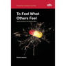 To Feel What Others Feel: Social Sources of the Placebo Effect