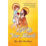 Lift Up Your Hearts: Communal Prayers and Devotions for Parishes and Families