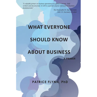 What Everyone Should Know About Business: A Primer