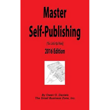 Master Self-Publishing 2016: The Little Red Book
