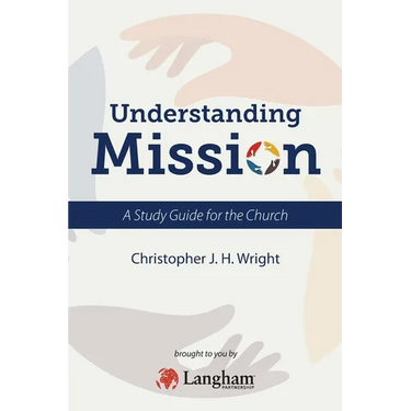 Understanding Mission: A Study Guide for the Church